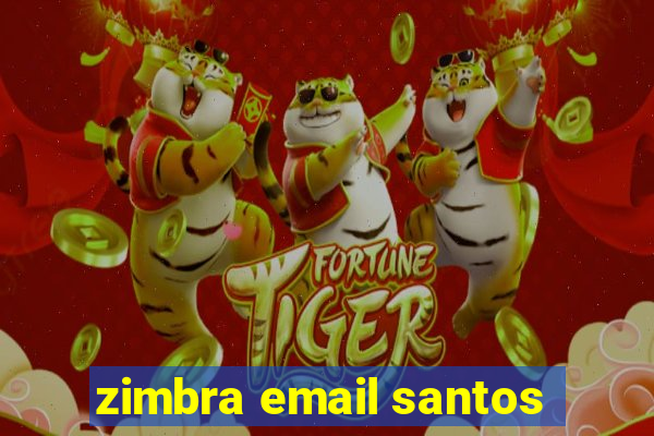 zimbra email santos